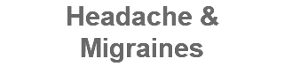Headache & Migraines